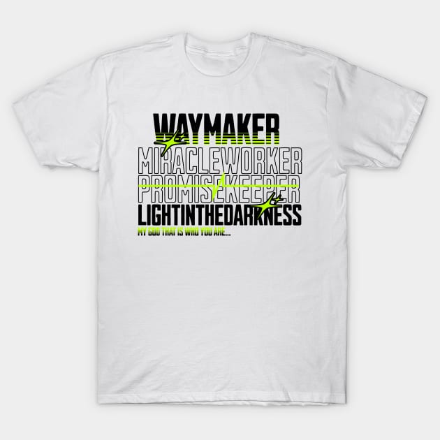 Waymaker T-Shirt by Prince Ramirez